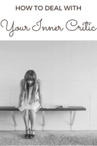 How to Deal with Your Inner Critic
